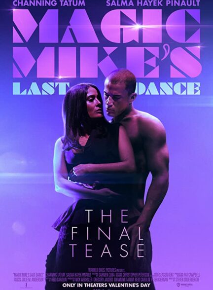 دانلود فیلم Magic Mike’s Last Dance 2023