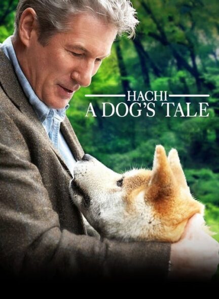 دانلود فیلم Hachi: A Dog’s Tale 2009