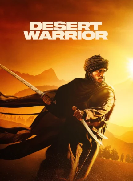 دانلود فیلم Desert Warrior 2025