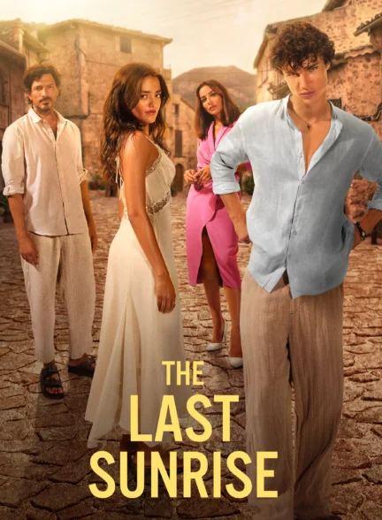 دانلود فیلم The Last Sunrise 2026