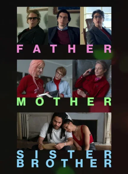 دانلود فیلم Father Mother Sister Brother 2025